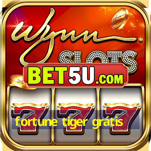 fortune tiger grátis